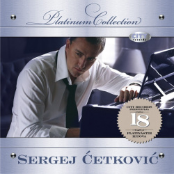 SERGEJ ĆETKOVIĆ - THE PLATINUM COLLECTION - Img 1