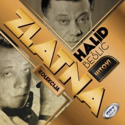HALID BEŠLIĆ - ZLATNA KOLEKCIJA