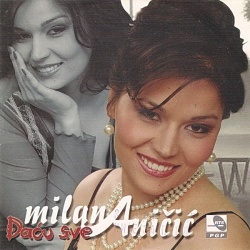 MILANA ANIČIĆ - DAĆU SVE