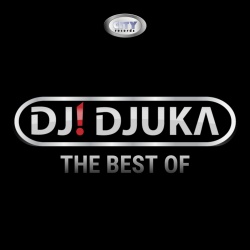 DJ! DJUKA - THE BEST OF