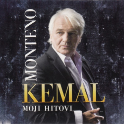 KEMAL MONTENO - MOJI HITOVI