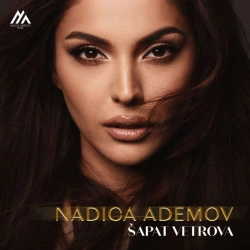 NADICA ADEMOV - ŠAPAT VETROVA