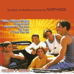 THE MUSIC OF WESTLIFE - PERFORMED BY NORTHSIDE - Img 2