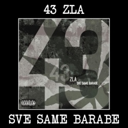 43 ZLA - SVE SAME BARABE