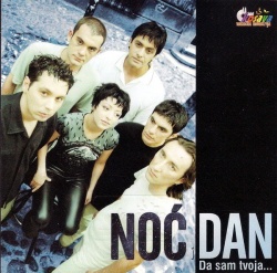 NOĆ I DAN - DA SAM TVOJA...