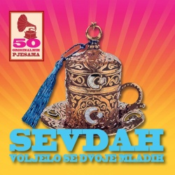 SEVDAH - VOLJELO SE DVOJE MLADIH - 50 ORIGINALNIH HITOVA (3CD)