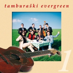 TAMBURAŠKI EVERGREEN 1