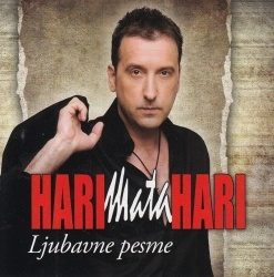 HARI MATA HARI - LJUBAVNE PESME