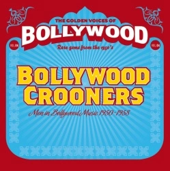 THE GOLDEN VOICES OF BOLLYWOOD - BOLLYWOOD CROONERS