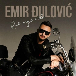 EMIR ĐULOVIĆ - ŽIVI MOJE MILO