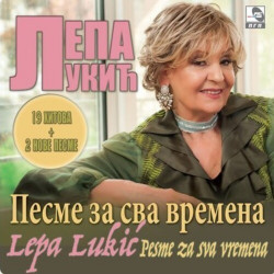 LEPA LUKIĆ - PESME ZA SVA VREMENA
