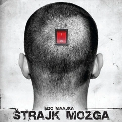 EDO MAAJKA - ŠTRAJK MOZGA