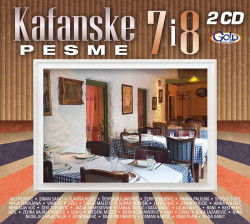 KAFANSKE PESME 7&8 (2CD) - Img 1