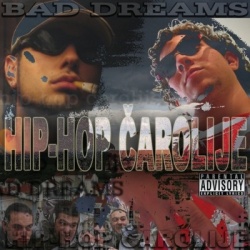 BAD DREAMS - HIP HOP ČAROLIJE