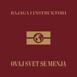 BAJAGA I INSTRUKTORI - OVAJ SVET SE MENJA