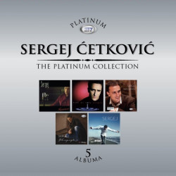 SERGEJ ĆETKOVIĆ - THE PLATINUM COLLECTION (5CD BOX SET) - Img 1
