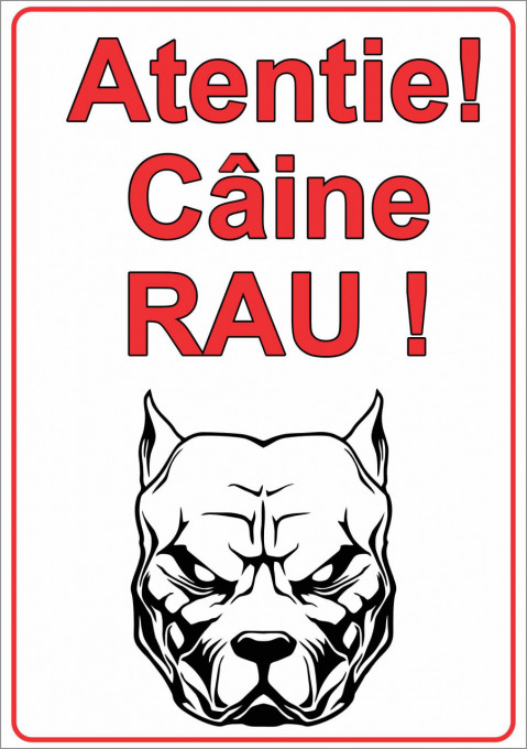 Indicator de Avertizare Printat sau Autocolant Laminat Aplicat pe Placa PVC Forex – Caine Rau