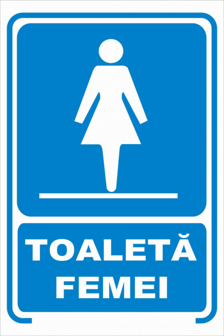Indicator de Avertizare Printat sau Autocolant Laminat Aplicat pe Placa PVC Forex – Toaleta Femei