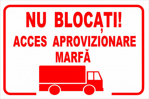 Indicator de Avertizare Printat sau Autocolant Laminat Aplicat pe Placa PVC Forex – Nu Blocati