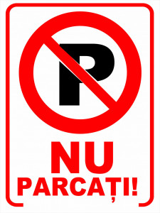 Indicator de Avertizare Printat sau Autocolant Laminat Aplicat pe Placa PVC Forex – NU PARCATI