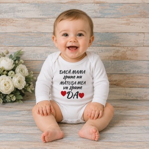 Body personalizat Daca mama spune nu ,Matusa va spune DA