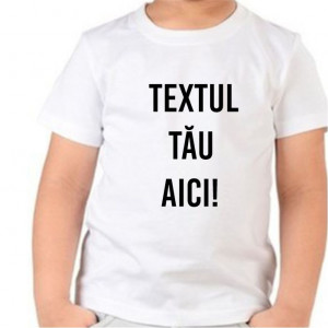 Tricou personalizat cu text pentru copii - Img 1
