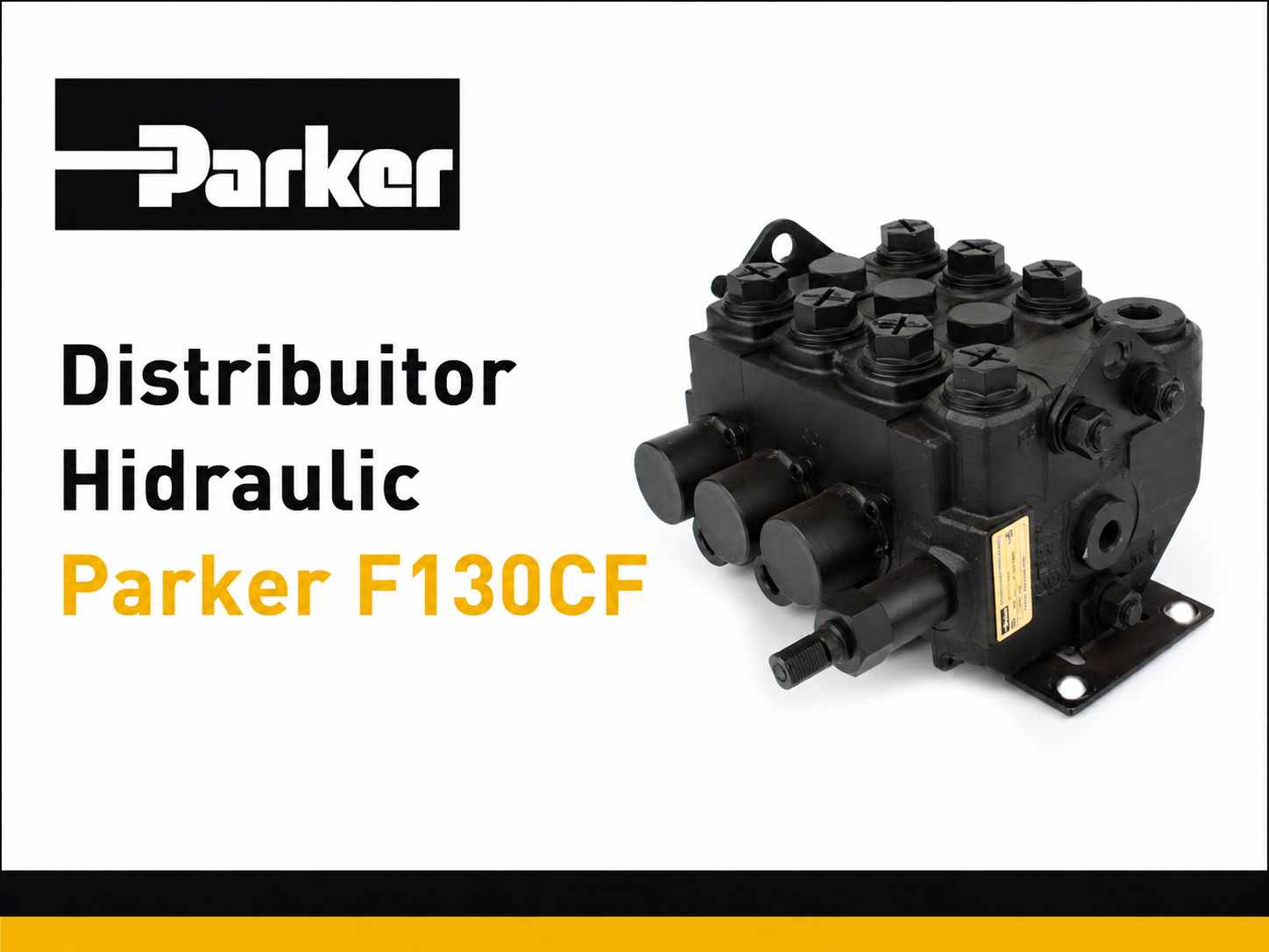 Distribuitor Hidraulic Parker F130CF