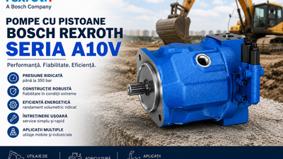Pompe cu Pistoane Bosch Rexroth Seria A10V — Ghid Complet: Avantaje, Aplicații și Mentenanță