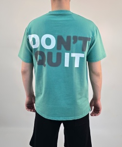 Мъжка тениска DON'T QUIT - Img 5
