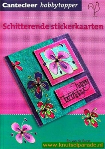 Cantecleer hobbytopper schitterende stickerkaarten (Locatie: 1RB5 )