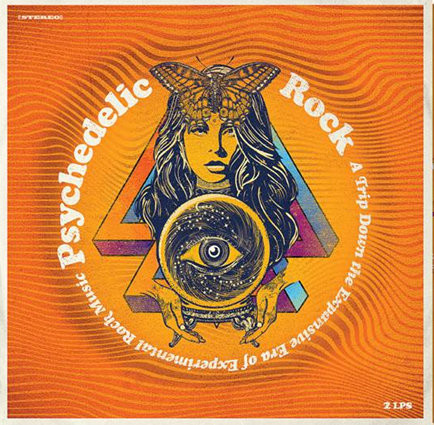 Various - Psychedelic Rock (A Trip Down The Expansive Era Of Experimental Rock Music) (Vinyl)