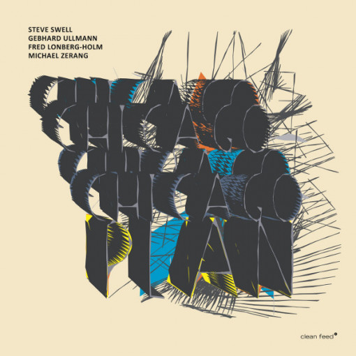 Steve Swell, Gebhard Ullmann, Fredrick Lonberg-Holm, Michael Zerang - The Chicago Plan (CD)