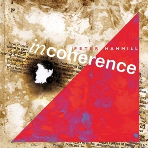 Peter Hammill – Incoherence (Vinyl)