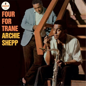 Archie Shepp - Four For Trane (Vinyl)