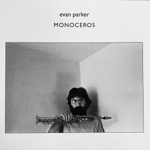 Evan Parker - Monoceros (Vinyl)