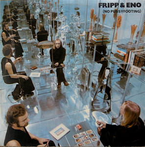 Fripp & Eno - (No Pussyfooting) (Vinyl)