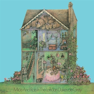 Jan Dukes De Grey - Mice And Rats In The Loft (Vinyl)