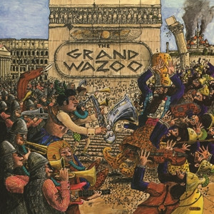 Frank Zappa - The Grand Wazoo (Vinyl)