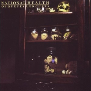 National Health – Of Queues And Cures (Vinyl)