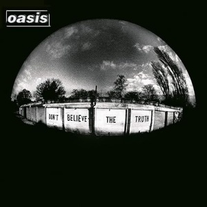Oasis – Don't Believe The Truth (Vinyl)