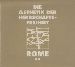 Rome - Die Æsthetik Der Herrschaftsfreiheit: Aufruhr / A Cross Of Fire (Vinyl)