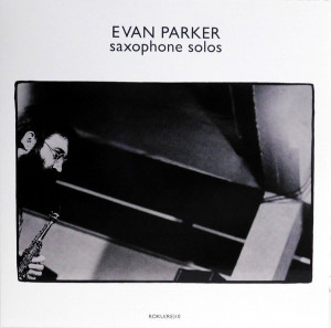 Evan Parker - Saxophone Solos (Vinyl)