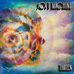 Soft Machine – Thirteen (Vinyl)