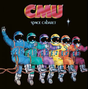 CMU - Space Cabaret (Vinyl)