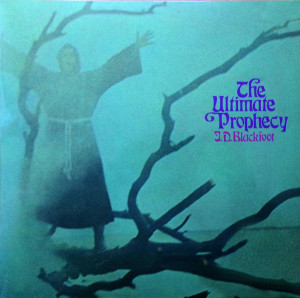 J. D. Blackfoot - The Ultimate Prophecy (Vinyl)
