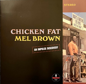 Mel Brown - Chicken Fat (Vinyl)
