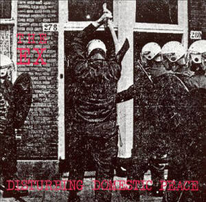 The Ex - Disturbing Domestic Peace (CD)
