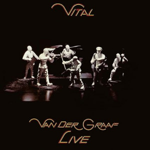 Van Der Graaf - Vital (Vinyl)