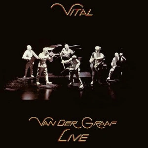 Van Der Graaf - Vital (Vinyl)