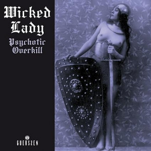 Wicked Lady - Psychotic Overkill (Vinyl)